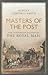 Masters of the Post The Authorized History of the Royal Mail by Duncan Campbell-Smith