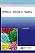 Physical Testing of Plastics by T.R. Crompton