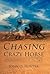 Chasing Crazy Horse: A Wasichu Interpretation of the Lakota Tragedy