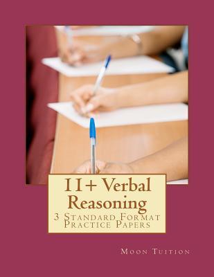 11+ Verbal Reasoning: 3 Standard Format Practice Papers