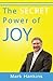 Secret Power of Joy