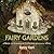 Fairy Gardens by Betty K. Earl