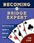 Becoming a Bridge Expert: S...