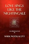 Love Sings like the Nightingale Love Sings like the Nightingale