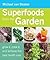 Superfoods from the Garden:...
