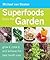 Superfoods from the Garden by Michael van Straten