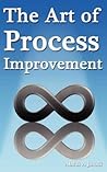 The Art of Process Improvement by Abdul A. Jaludi