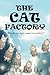 The Cat Factory