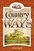 Country Ways: A rural community through the centuries (History through the ages)