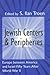 Jewish Centers and Peripheries: Europe Between America and Israel Fifty Years After World War II
