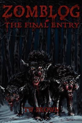 Zomblog: The Final Entry (Zomblog, #3)