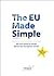 The EU Made Simple