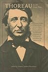 Thoreau in His Own Time: A Biographical Chronicle of His Life, Drawn from Recollections, Interviews, and Memoirs by Family, Friends, and Associates (Writers in Their Own Time)