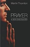 Prayer: A New Encounter