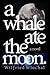 A Whale Ate the Moon.