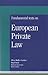 Fundamental Texts on European Private Law