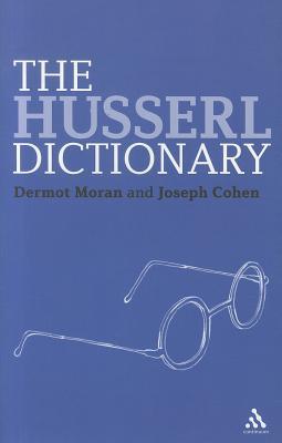 The Husserl Dictionary (Continuum Philosophy Dictionaries, 2)