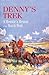 Denny's Trek: A Mountie's M...