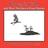 Raven's Call: And More Northwest Coast Stories
