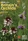 Britain's Orchids (WILDGuides of Britain & Europe)