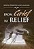 From Grief to Relief