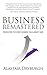 Business Remastered