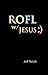 ROFL w/Jesus :)
