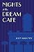 Nights at the Dream Cafe