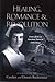 Healing, Romance & Revoluti...