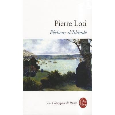 Pierre LOTI : Pêcheur d'Islande - Zonelivre Nørdic