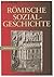 Romische Sozialgeschichte (German Edition)