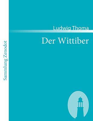 Der Wittiber: Ein Bauernroman (Sammlung Zenodot) (German Edition)