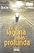 En la laguna más profunda