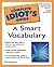 The Complete Idiot's Guide to a Smart Vocabulary