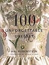 100 Unforgettable Dresses by Hal Rubenstein