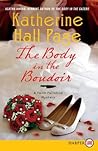 The Body in the Boudoir by Katherine Hall Page