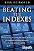 Beating the Indexes: Investing in Convertible Bonds to Improve Performance and Reduce Risk (Minyanville Media)