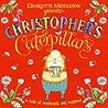 Christopher's Caterpillar’s