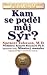 Kam se poděl můj sýr? by Spencer Johnson