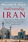 Understanding Iran by William R. Polk