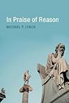 In Praise of Reason In Praise of Reason