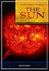 Guide to the Universe: The Sun (Greenwood Guides to the Universe)