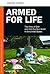Armed for Life: The Army of God and Anti-Abortion Terror in the United States (PSI Guides to Terrorists, Insurgents, and Armed Groups)