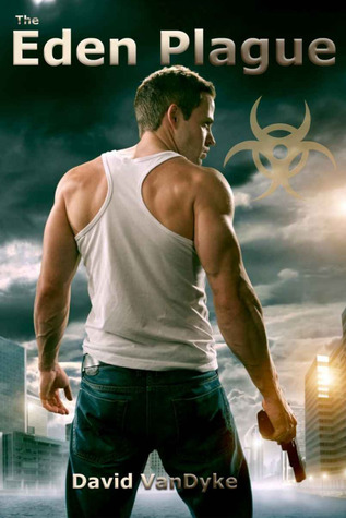 The Eden Plague (Plague Wars, #0)