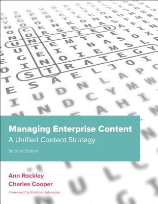 Managing Enterprise Content: A Unified Content Strategy (Voices That Matter)