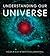 Understanding Our Universe