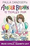 Amber Brown Is Tickled Pink by Bruce Coville