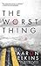The Worst Thing (Berkley Prime Crime)