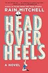 Head Over Heels by Rain Mitchell