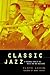 Classic Jazz by Floyd Levin